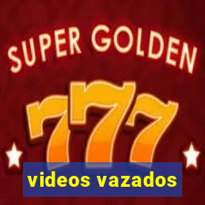 videos vazados